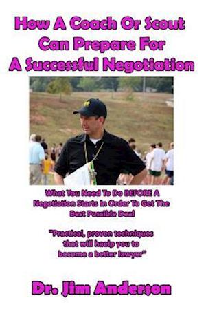 How a Coach or Scout Can Prepare for a Successful Negotiation