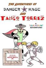 The Adventures of Tango Torrez and Danger Kage