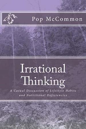 Irrational Thinking