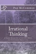 Irrational Thinking