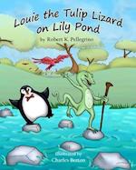Louie the Tulip Lizard on Lilly Pond