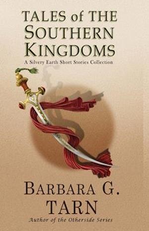 Tales of the Southern Kingdoms: One Volume Edition