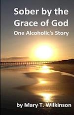 Sober by the Grace of God