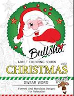 Bullsh*t Adults Coloring Book Christmas Vol.2