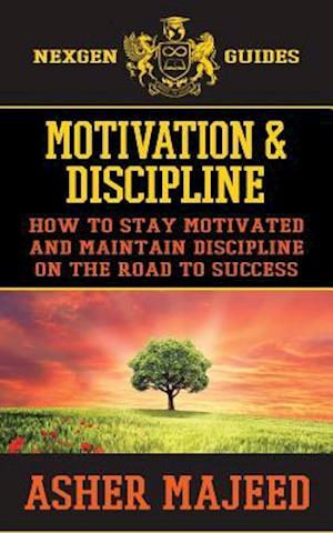 Motivation and Discipline