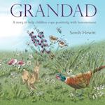 Grandad: A story to help children cope positively with bereavement 