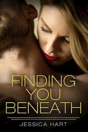 Finding You Beneath