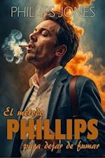 El Metodo Phillips Para Dejar de Fumar