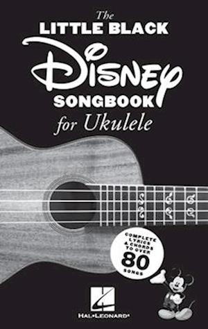 The Little Black Disney Songbook for Ukulele