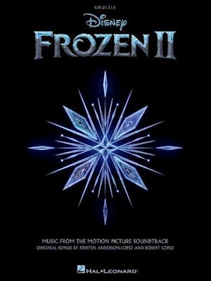 Frozen 2 for Ukulele: Music from the Motion Picture Soundtrack