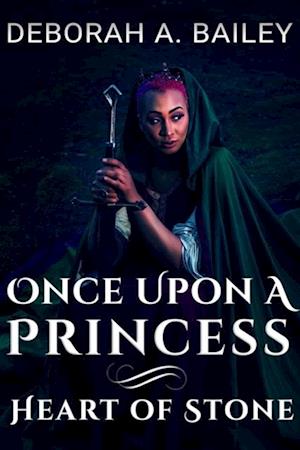 Once Upon A Princess: Heart of Stone