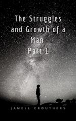 Struggles and Growth of a Man 1