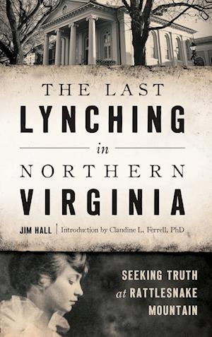 The Last Lynching in Northern Virginia