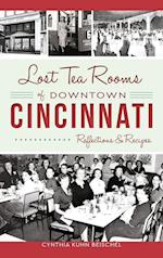 Lost Tea Rooms of Downtown Cincinnati