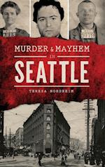 Murder & Mayhem in Seattle