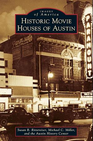 Historic Movie Houses of Austin