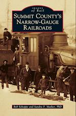 Summit County's Narrow-Gauge Railroads