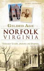 Gilded Age Norfolk, Virginia