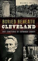 Buried Beneath Cleveland