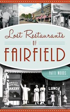 Lost Restaurants of Fairfield