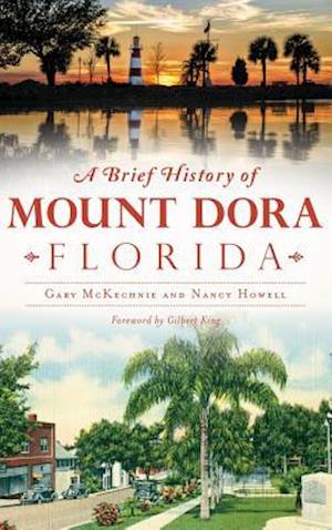 A Brief History of Mount Dora, Florida