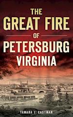 The Great Fire of Petersburg, Virginia