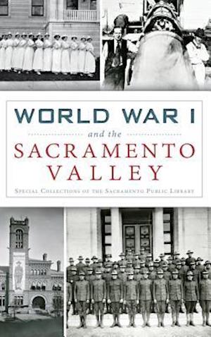 World War I and the Sacramento Valley