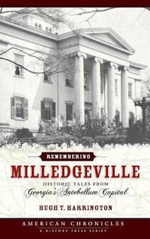 Remembering Milledgeville