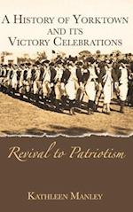 A History of Yorktown and Its Victory Celebrations