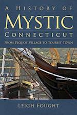 A History of Mystic Connecticut