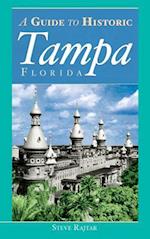 The Guide to Historic Tampa