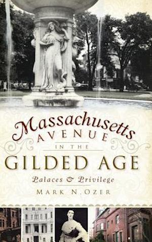 Massachusetts Avenue in the Gilded Age