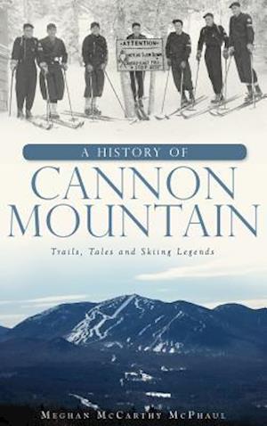 A History of Cannon Mountain