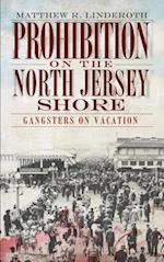 Prohibition on the North Jersey Shore