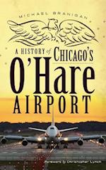 A History of Chicago's O'Hare Airport