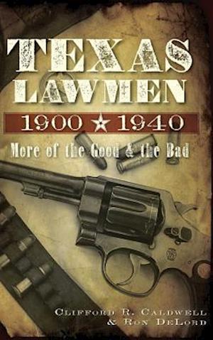 Texas Lawmen, 1900-1940