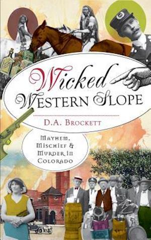 Wicked Western Slope