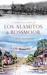 A Brief History of Los Alamitos & Rossmoor