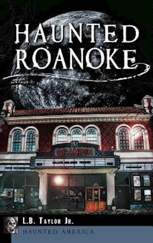 Haunted Roanoke