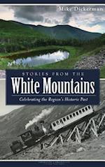 Stories from the White Mountains