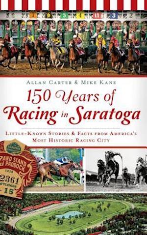 150 Years of Racing in Saratoga