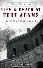 True Tales of Life & Death at Fort Adams