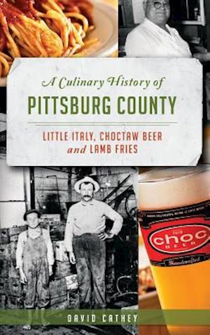 A Culinary History of Pittsburg County