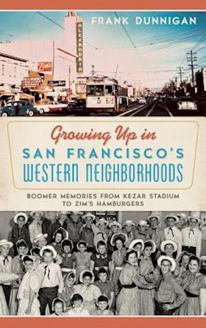 Growing Up in San Francisco's Western Neighborhoods