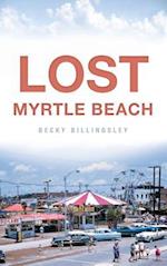 Lost Myrtle Beach