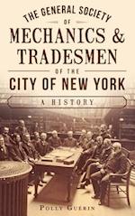 The General Society of Mechanics & Tradesmen of the City of New York