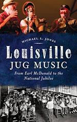 Louisville Jug Music