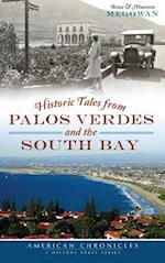 Historic Tales from Palos Verdes and the South Bay