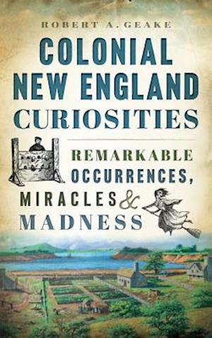 Colonial New England Curiosities