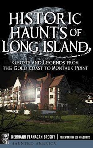 Historic Haunts of Long Island